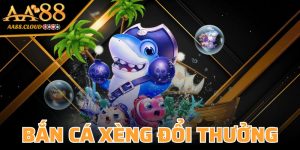 Bắn Cá Xèng Đổi Thưởng