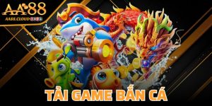 Tải Game Bắn Cá